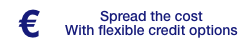 SPREAD THE COST WITH FLEXIBLE FINANCE OPTIONS